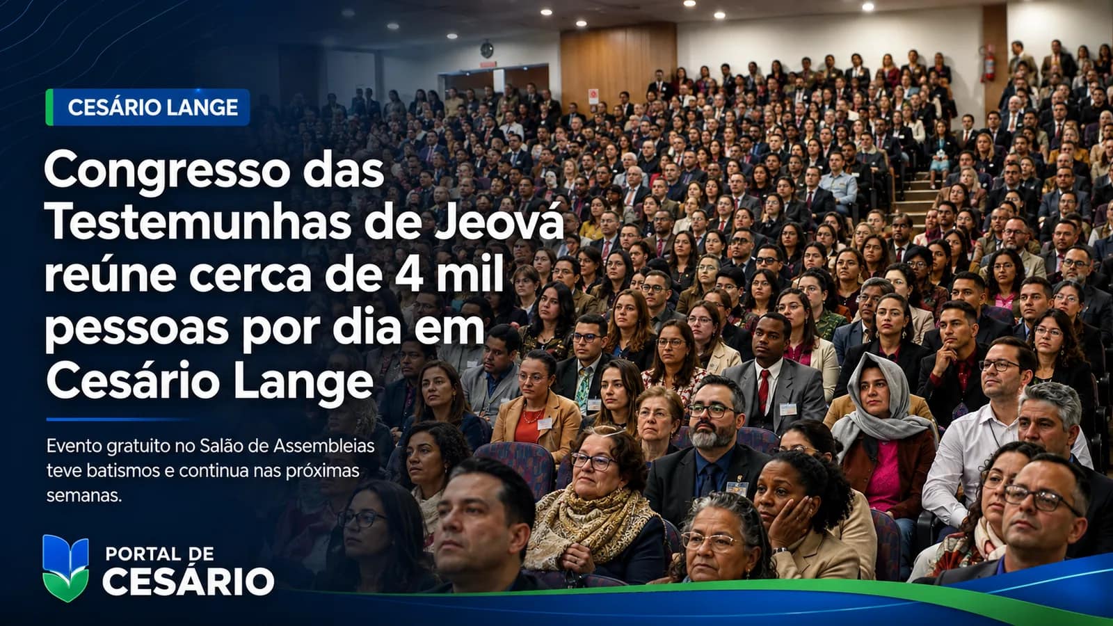 Congresso das Testemunhas de Jeová reúne cerca de 4 mil pessoas por dia em Cesár - Cultura em Cesário Lange